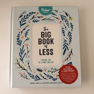 The Big Book of Less: Finding Joy in Living Lighter (Flow)